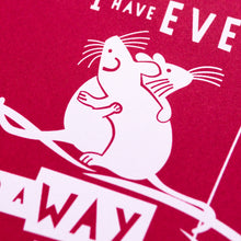 Load image into Gallery viewer, &quot;More Than I Have Ever Found A Way&quot; hand pulled screen print
