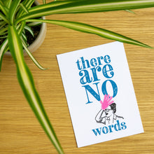 Load image into Gallery viewer, &quot;There Are No Words&quot; quotation postcard
